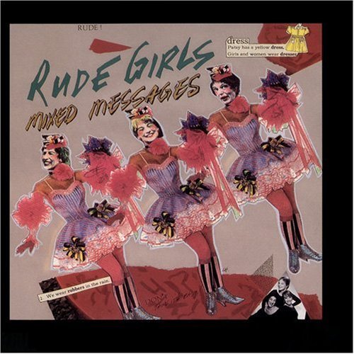 Rude Girls/Mixed Messages