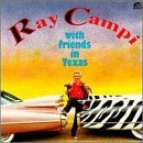 Ray Campi/With Friends In Texas
