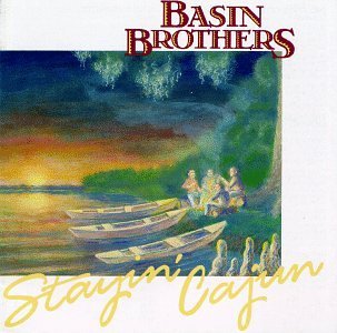 Basin Brothers/Stayin' Cajun
