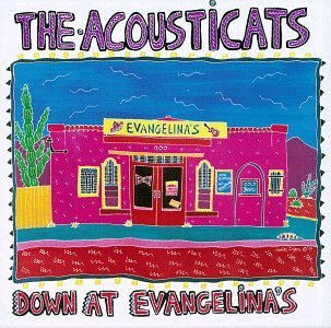 Acousticats Down At Evangelina's 
