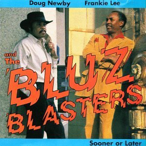 Newby/Lee & The Bluzblasters/Sooner Or Later
