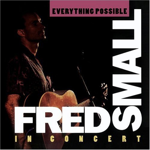 Fred Small/Everything Possible
