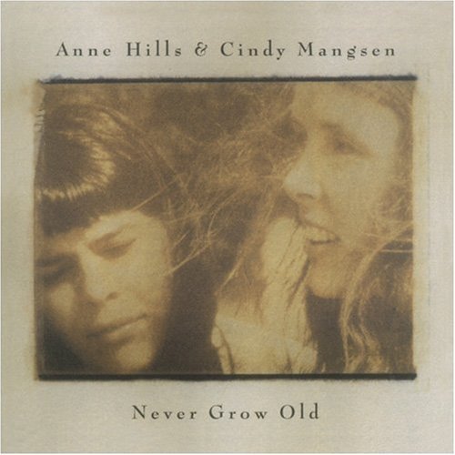 Hills/Mangsen/Never Grow Old