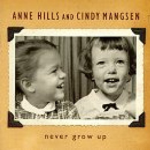 Hills/Mangsen/Never Grow Up
