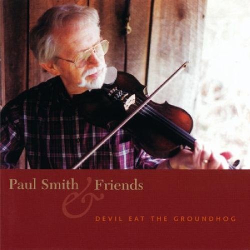 Paul & Friends Smith/Devil Eat The Groundhog