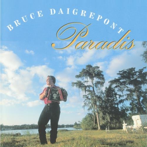 Bruce Daigrepont/Paradis