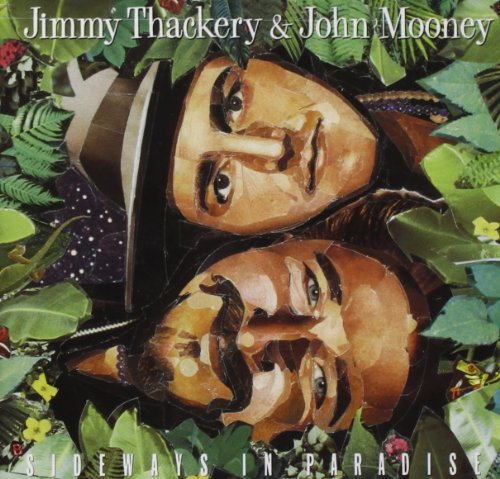 Thackery/Mooney/Sideways In Paradise