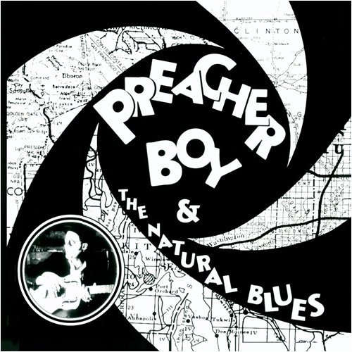 Preacher Boy/Preacher Boy & Natural Blues