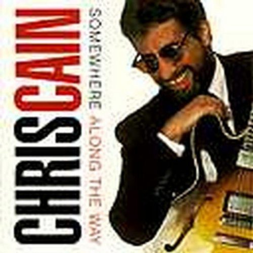 Chris Cain/Somewhere Along The Way
