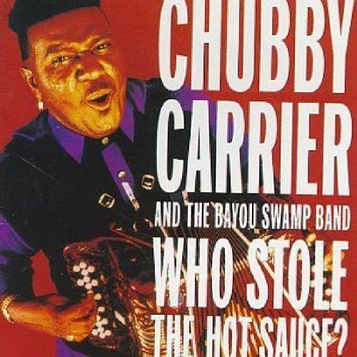 Chubby Carrier/Who Stole The Hot Sauce?