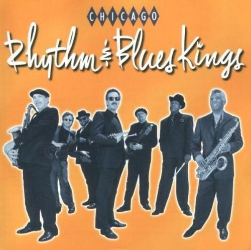 Chicago Rhythm & Blues Kings/Chicago Rhythm & Blues Kings