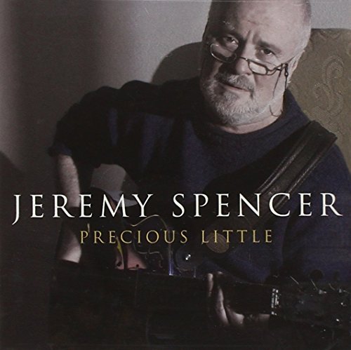 Jeremy Spencer/Precious Little