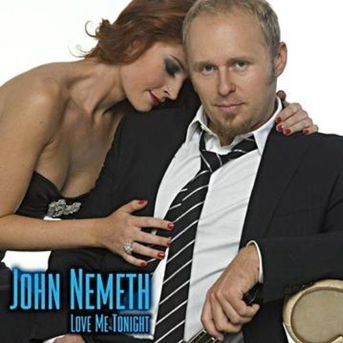 John Nemeth/Love Me Tonight