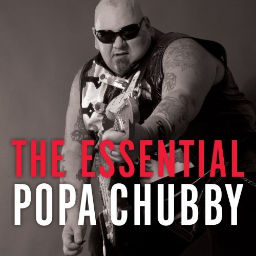 Popa Chubby/Essential Popa Chubby@Essential Popa Chubby