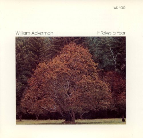 William Ackerman/It Takes A Year
