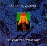 Alex De Grassi/World's Getting Loud