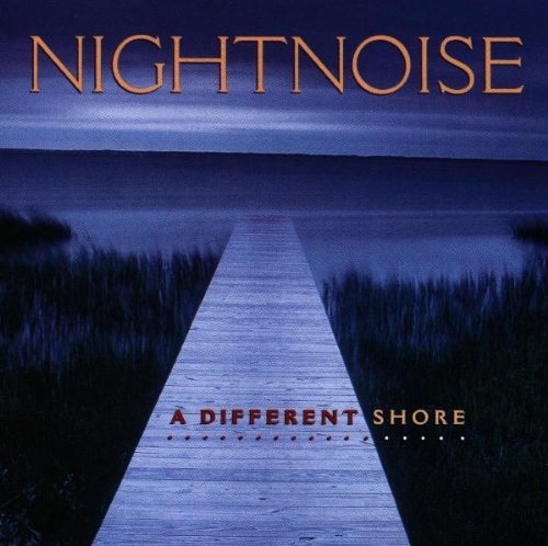 Nightnoise/Different Shore