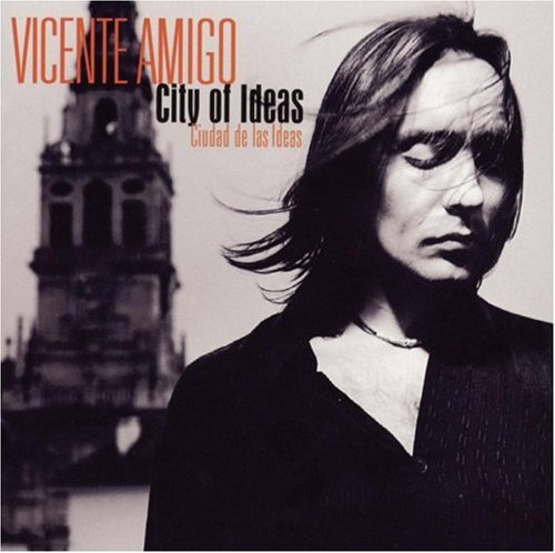 Vicente Amigo City Of Ideas 