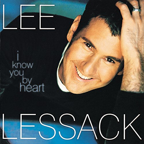 Lee Lessack/I Know You By Heart
