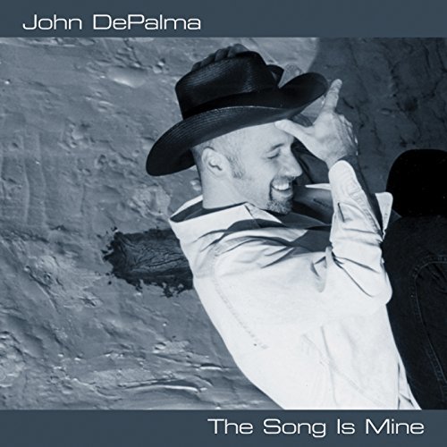 John Depalma Song Is Mine 