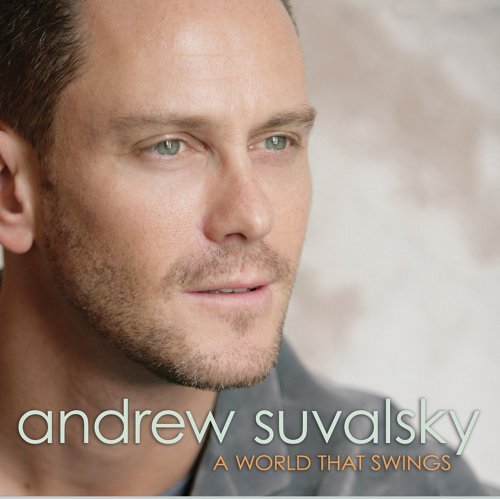 Andrew Suvalsky World That Swings 