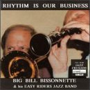 Big Bill & Easy Ri Bissonnette Rhythm Is Our Business 