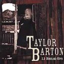 Taylor Barton/13 Break-Ups