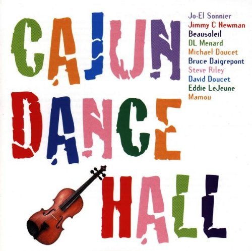 Cajun Dance Hall/Cajun Dance Hall@Sonnier/Beausoleil/Riley/Mamou@Menard/Newman/Daigreport
