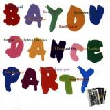 Bayou Dance Party Bayou Dance Party Jocque Buckwheat Zydeco Doucet Beausoleil Delafose Diagrepot 