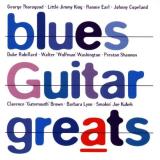 Blues Guitar Greats Blues Guitar Greats Earl Robillard Brown Copeland Thorogood King Washington 
