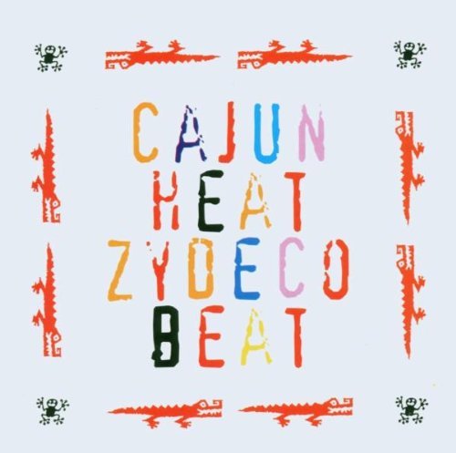 Cajun Heat Zydeco Beat/Cajun Heat Zydeco Beat@Buckwheat/Riley/August/Coteau@Cajun Heat Zydeco Beat