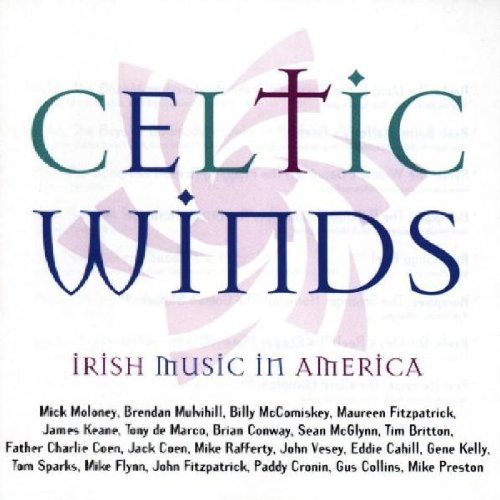 Celtic Winds-Irish Music In/Celtic Winds-Irish Music In Am@Molony/Mulvihill/Mccomiskey@Fitzpatrick/Keane/Conway/Coen