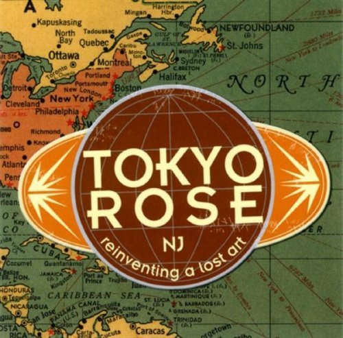 Tokyo Rose Reinventing A Lost Art 