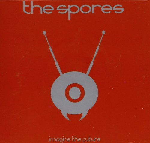 Spores/Imagine The Future