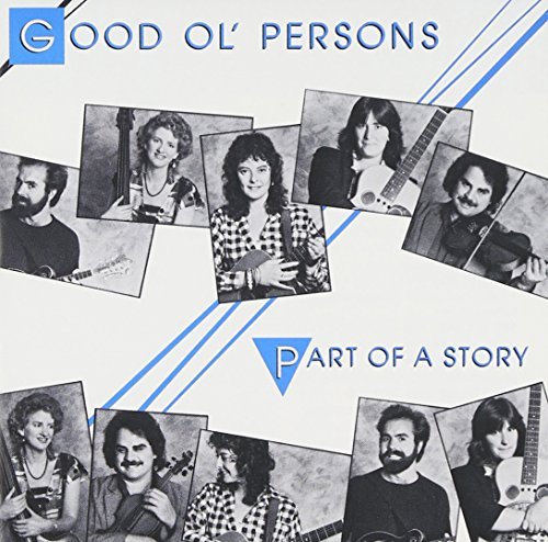 Good Ol' Persons/Part Of A Story
