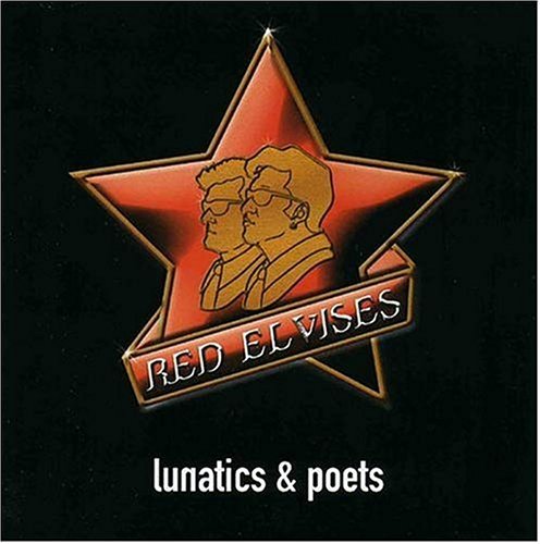 Red Elvises/Lunatic & Poets