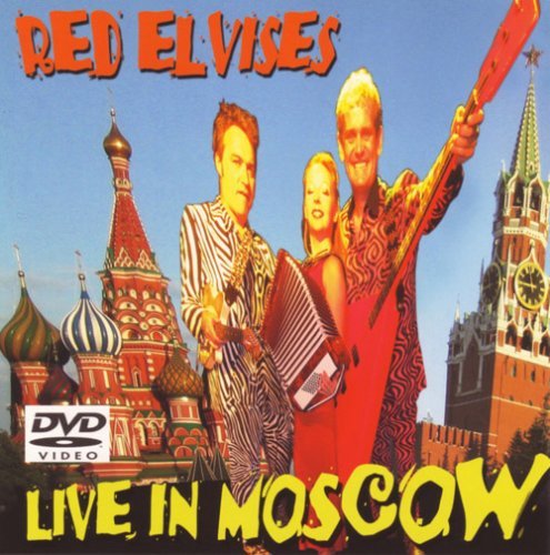 Red Elvises/Live In Moscow