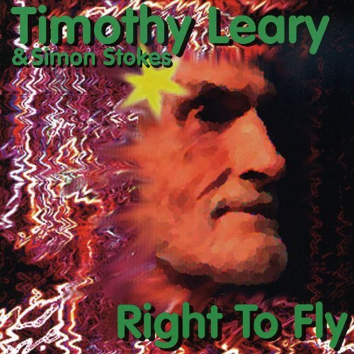 Leary Timothy Right To Fly 