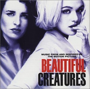 Beautiful Creatures/Soundtrack@Martin/Shaw/Getaway People@Wiseguy Orchestra/Fixx/Texas