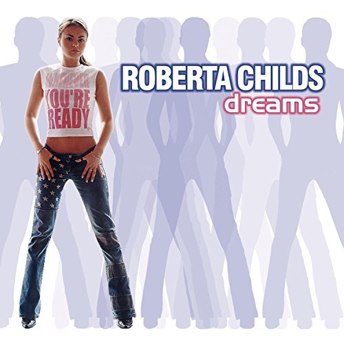 Roberta Childs/Dreams