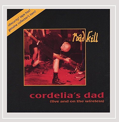 Cordelia's Dad/Road Kill