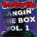 Bad Boy Bill/Vol. 1-Bangin' The Box@Bad Boy Bill Presents
