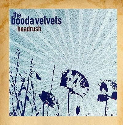 Booda Velvets/Headrush