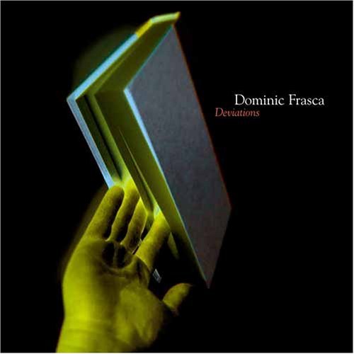 Dominic Frasca/Deviations