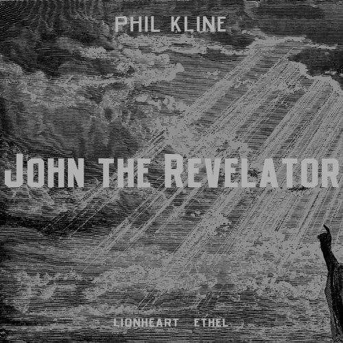 Phil Kline/John The Revelator@Lionheart