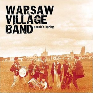 Warsaw Village Band/People's Spring