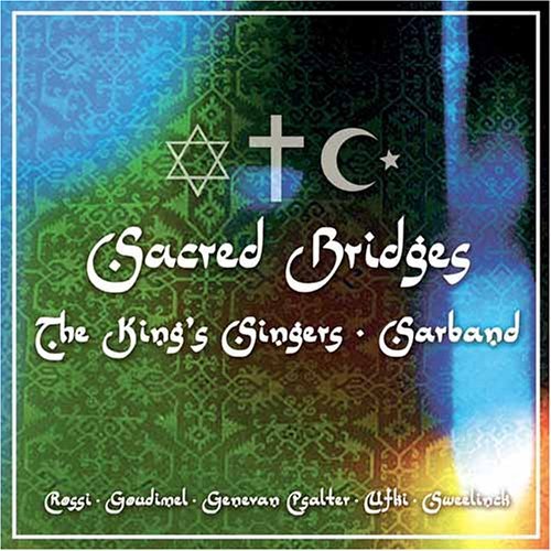 King's Singers Sacred Bridges 