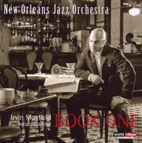 New Orleans Jazz Orchestra/Book One@Feat. Irvin Mayfield