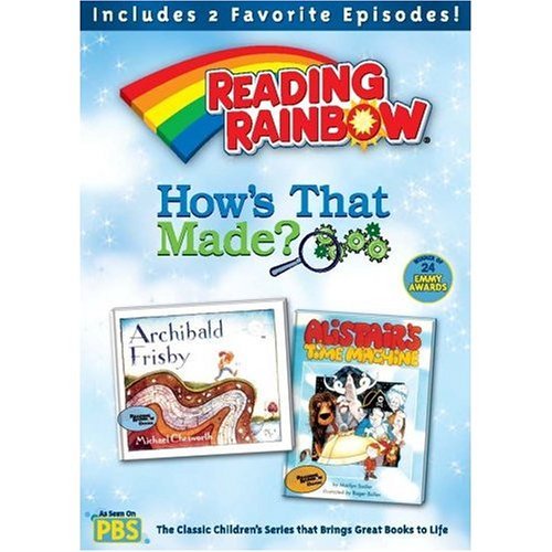 Reading Rainbow/How's That Made?