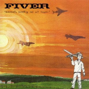 Fiver/Eventually Something Cool Will